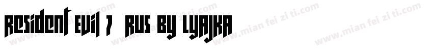 Resident Evil 7(RUS BY LYAJKA)字体转换
